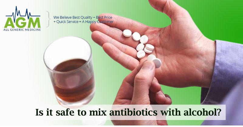 Is it safe to mix antibiotics with alcohol?