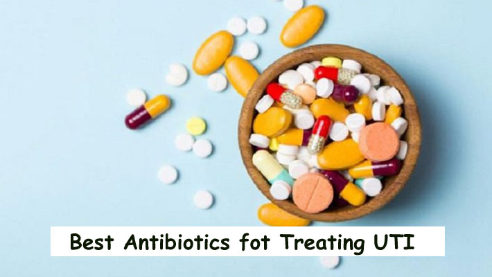 Which Antibiotics are best to treat Urinary Tract Infection
